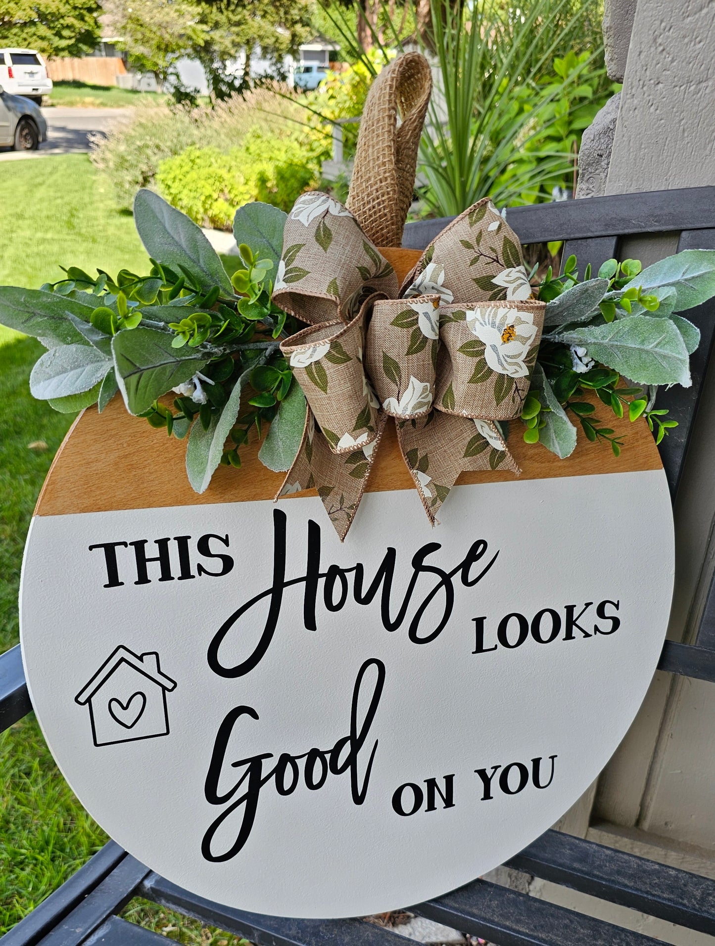 This House Looks Good On Your - Realtor Staging Door Hanger