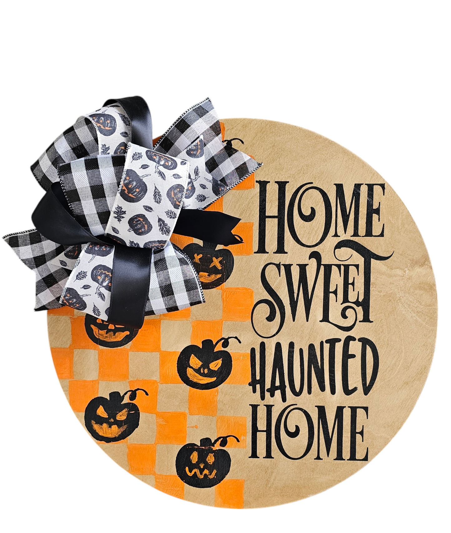 Home Sweet Haunted Home Door Hanger
